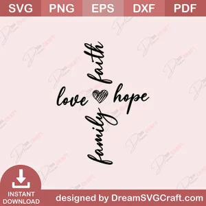 Family Faith Love Hope SVG