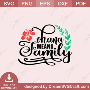 Ohana Means Family SVG