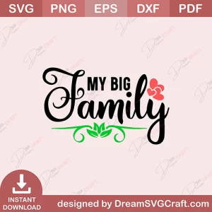My Big Family SVG