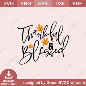 Thankfull And Blessed SVG