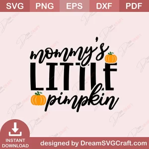 Mommys Little Pumpkin SVG
