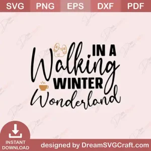 Walking In A Wonderland SVG | Winter Cricut Design