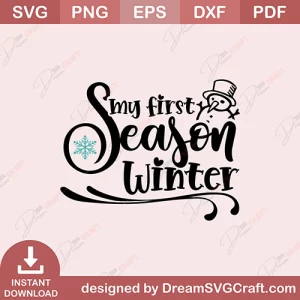 My first Season Winter SVG