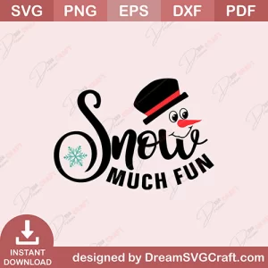 Snow Much Fun SVG