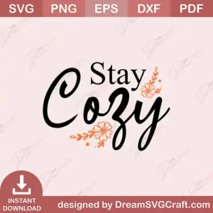 Tay Cozy SVG | Cozy Winter Cut File for Cricut & Silhouette