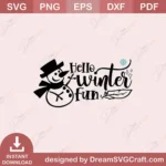 Hello Winter Fun SVG - Winter Cutting Files for Cricut
