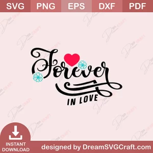 Forever In Love SVG