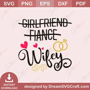 Girlfriend Fiance Wifey SVG