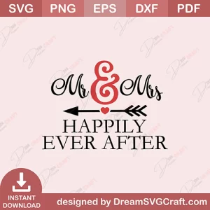 Mr n Mrs Happily Ever After SVG