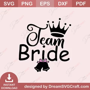 Team Bride SVG