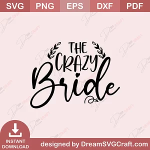 The Crazy Bride SVG