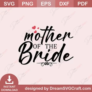 Mother Of THe Bride SVG