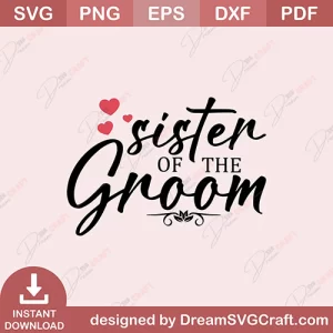 Sister Of The Groom SVG