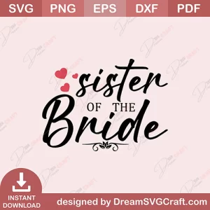 Sister Of The Bride SVG