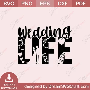 Wedding Life SVG