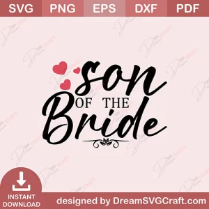 Son Of The Bride SVG