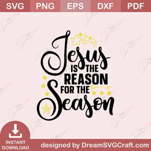 jesus Is The Reason For The Season SVG