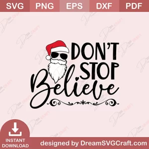 Don't Stop Believe SVG