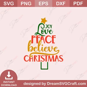 Joy Love Peace Believe Christmas SVG