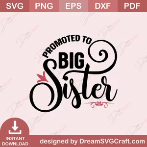 Promoted To Big Sister SVG