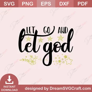 Let Go And Let God SVG
