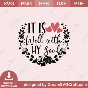 It Is Well With My Soul SVG