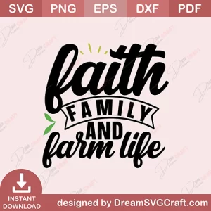 Faith Family And Farm Life SVG