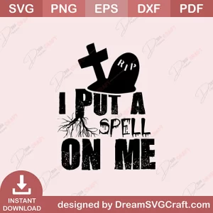 I Put A Smell On Me SVG