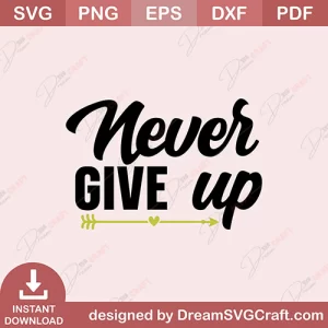 Never Give Up SVG