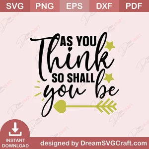 As You Think So Shall You Be SVG