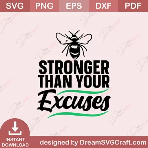 Stronger Than Your Excuses SVG
