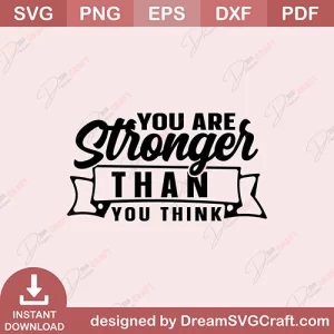 You Are Stronger Than You Think SVG