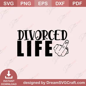 Divorced Life SVG