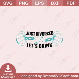 Divorced Lets Drink SVG