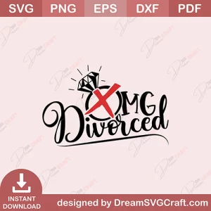 Omg Divorced SVG