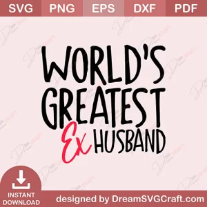 Worlds Greatest Ex Husband SVG