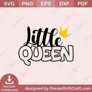 Little Queen SVG