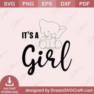 Its A Girl SVG