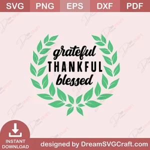 Grateful Thankful Blessed SVG
