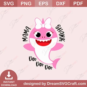 Mama Shark Doo Doo Doo SVG