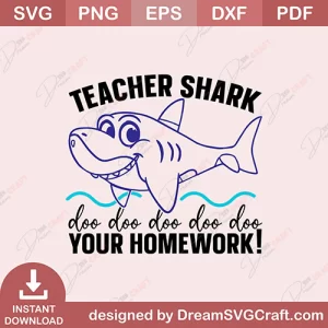Teacher Shark Doo Doo Doo Doo Doo Your Homework SVG