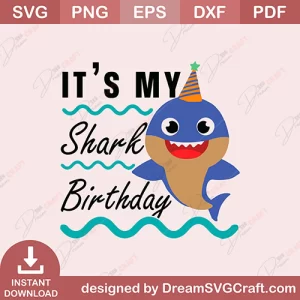 Its My Shark Birthday SVG