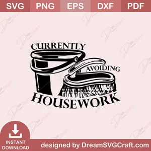 Currently Avoiding Housework SVG