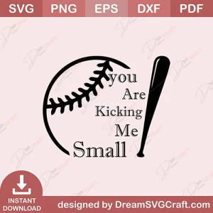 You Are Kicking Me Small SVG
