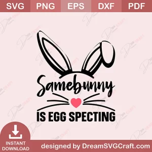 Samebunny Is Egg Specting SVG