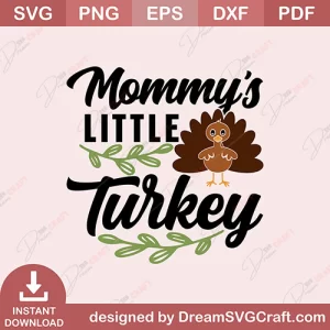 Mommys Little Turkey SVG
