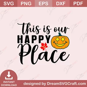This Is Our Happy Place SVG
