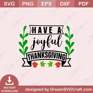 Have A Joyful Thanksgiving SVG