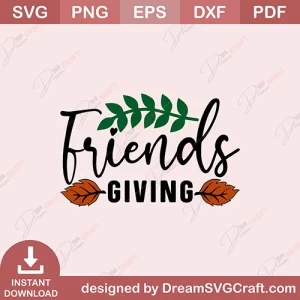 Friends Giving SVG