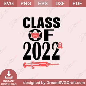 Class Of 2022 SVG